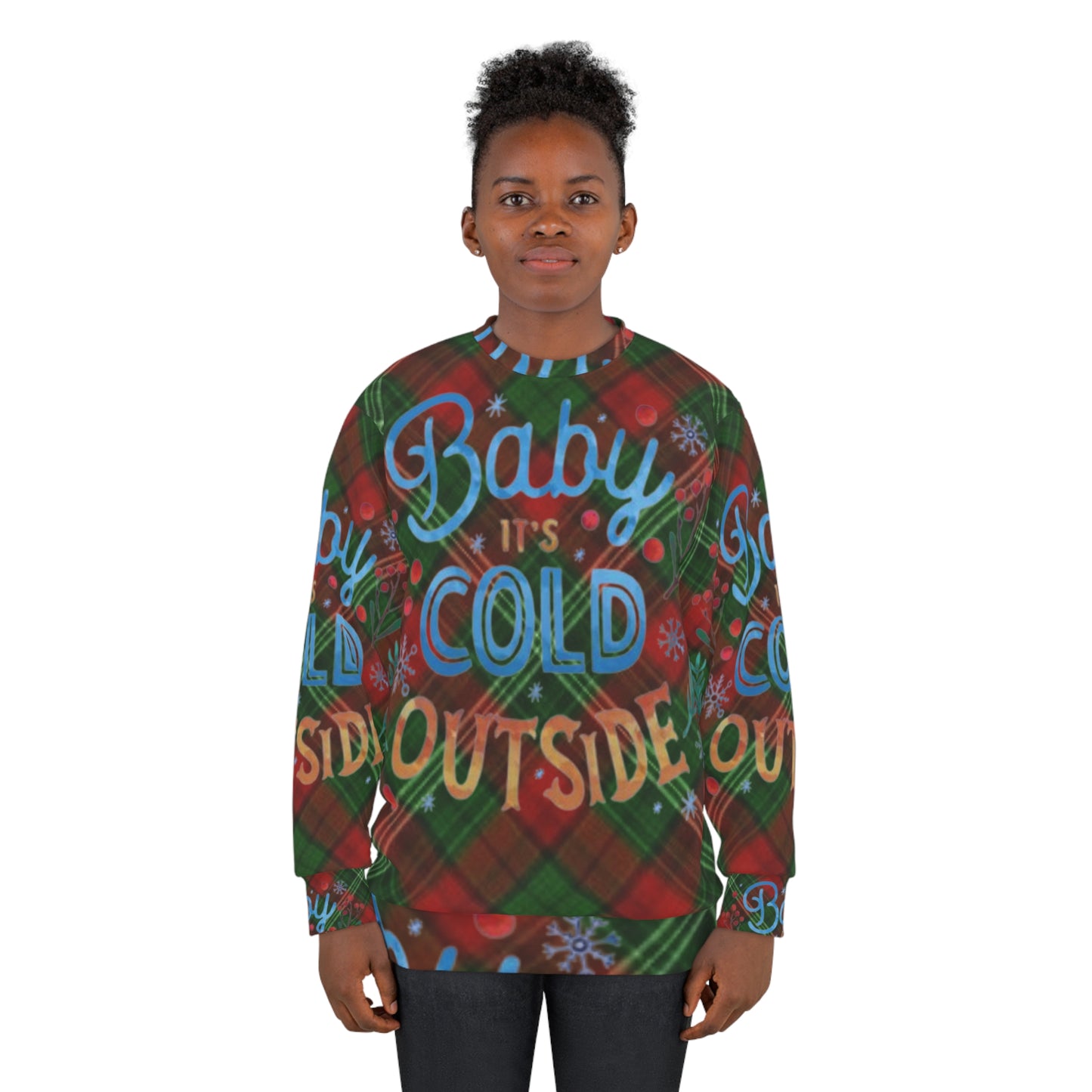 Baby It's Cold Outside Unisex Sweatshirt (AOP)
