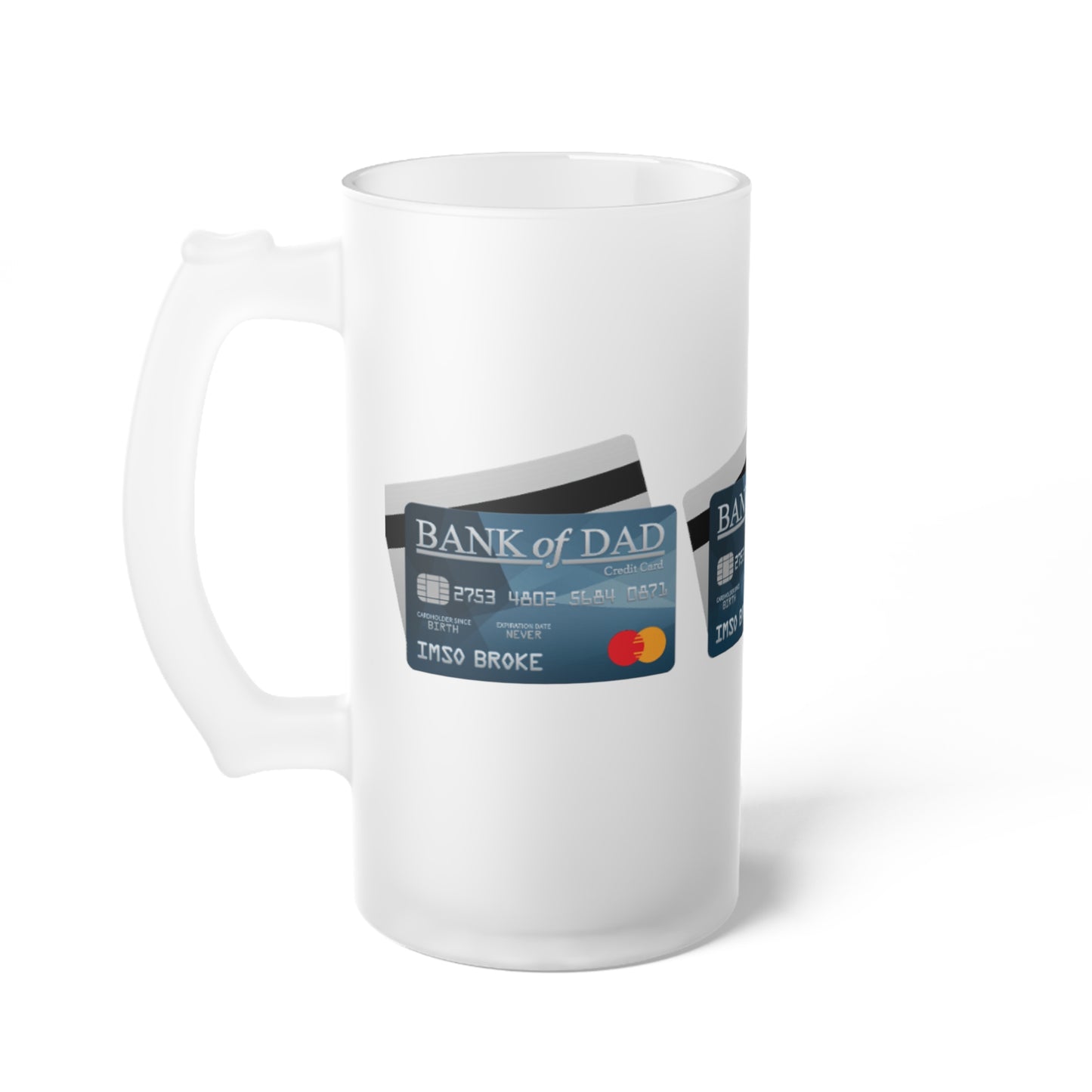 Bank of Dad Frosted Glass Beer Mug