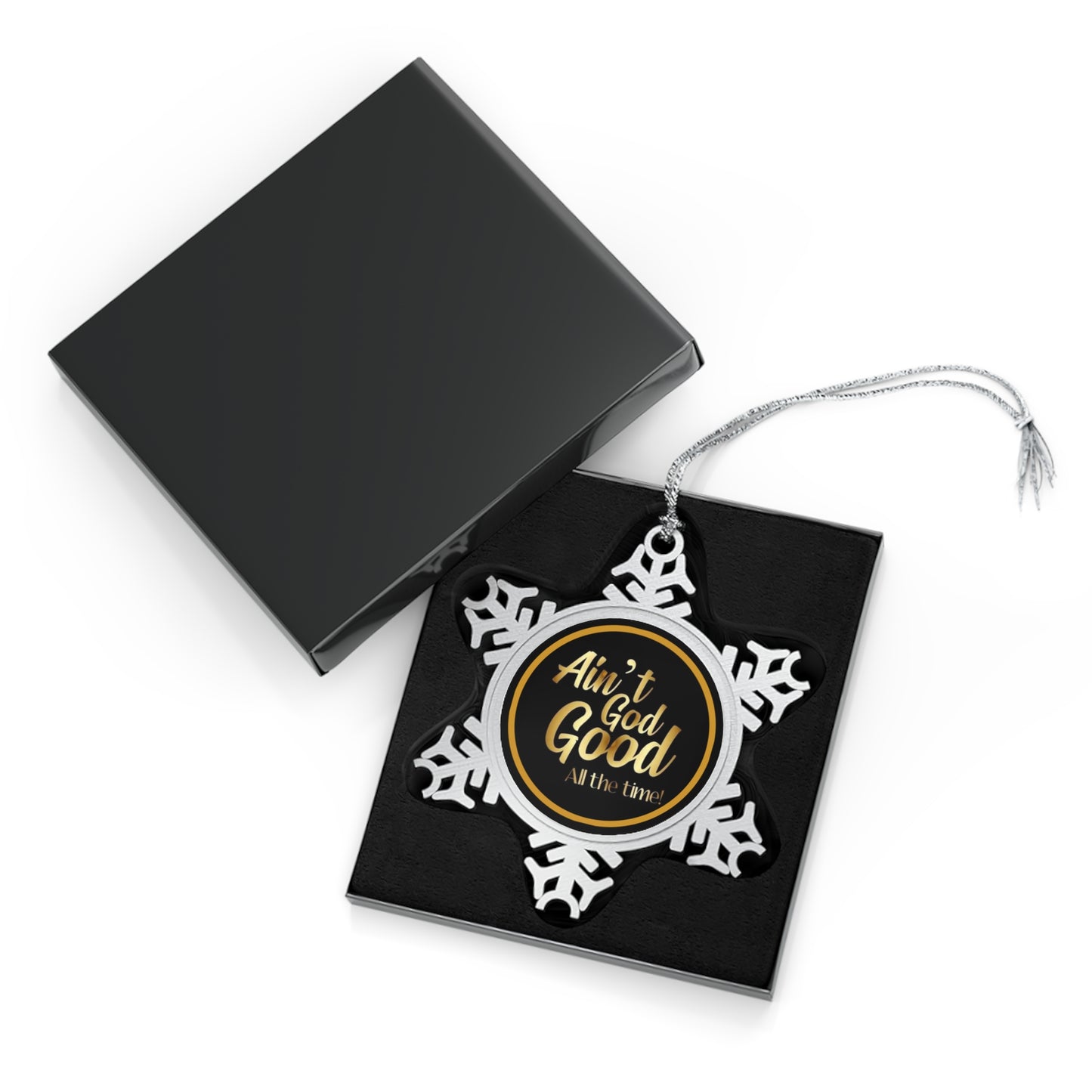 Ain't God Good Pewter Snowflake Ornament