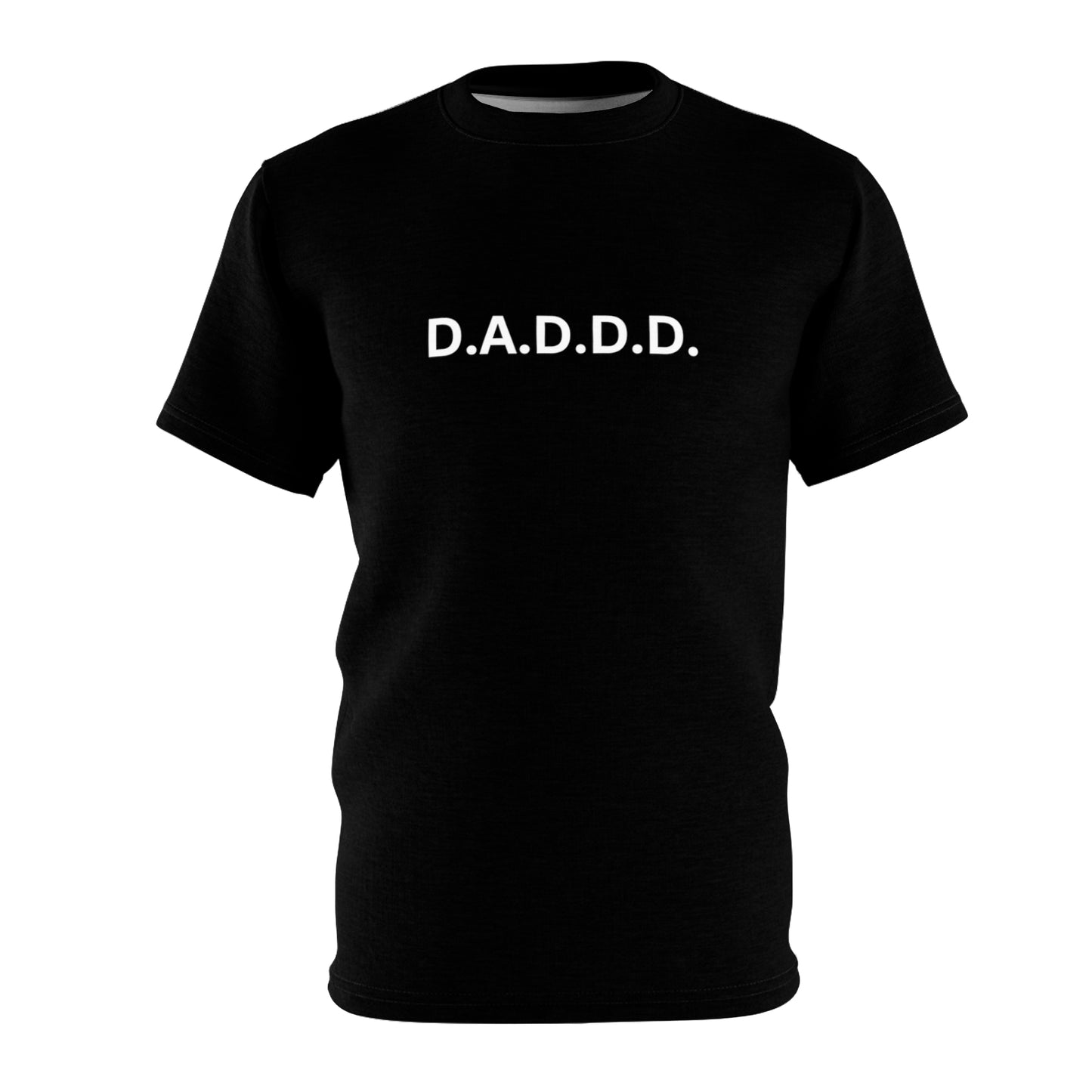 D.A.D.D.D Short Sleeve Unisex Tee