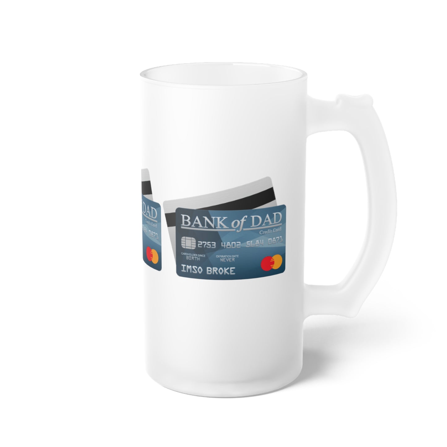 Bank of Dad Frosted Glass Beer Mug