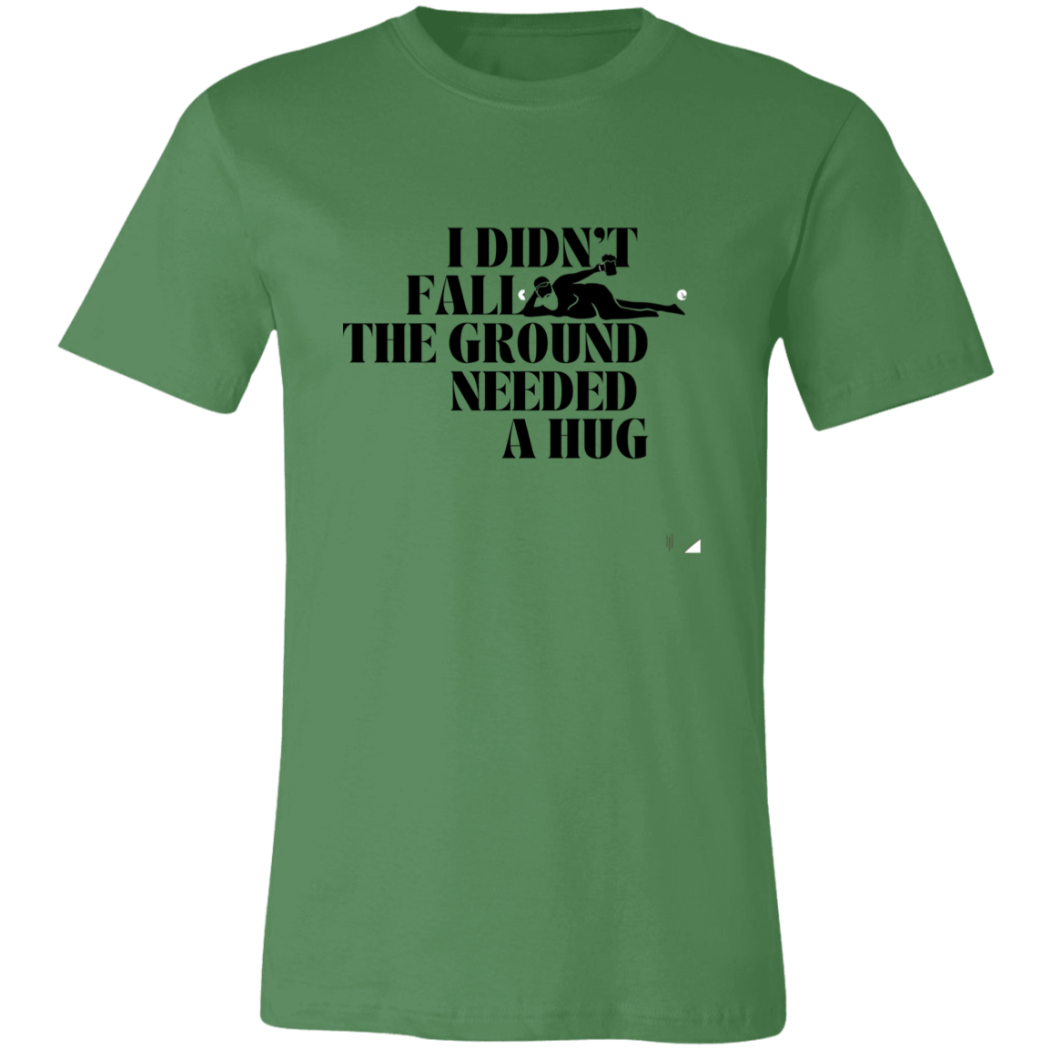 I Didn't Fall - Unisex Jersey Short-Sleeve T-Shirt