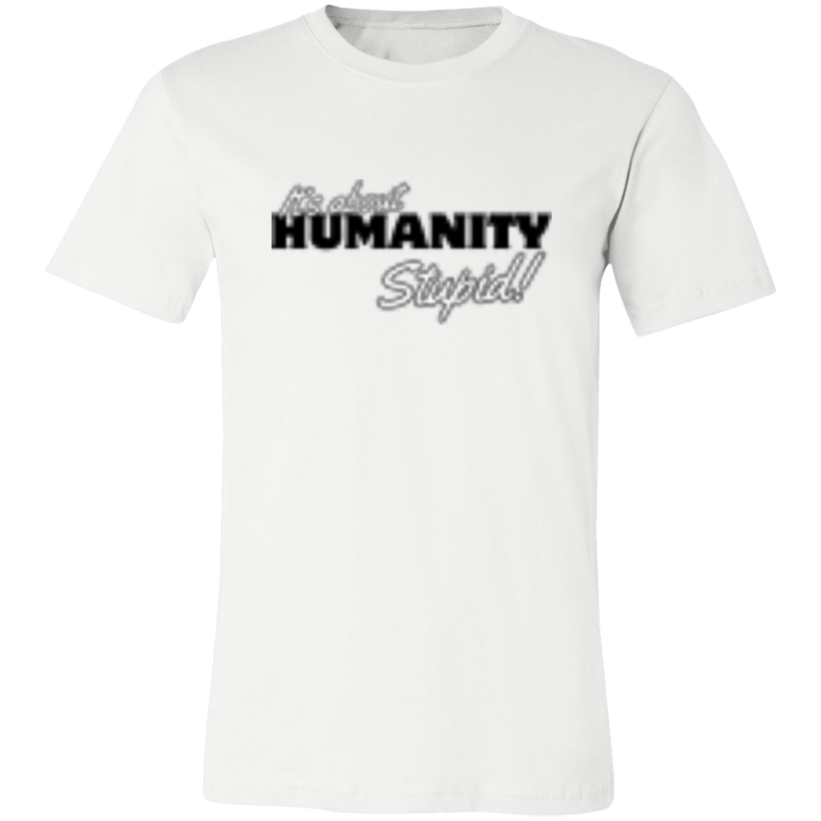 It's About Humanity (2) 3001C Unisex Jersey Short-Sleeve T-Shirt