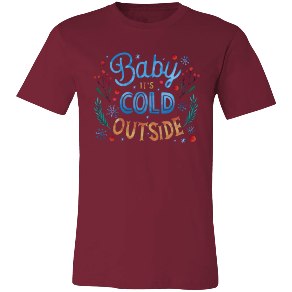 Aries (March 21 - April 19) (11) Baby It's Cold Outside Unisex Jersey Short-Sleeve T-Shirt