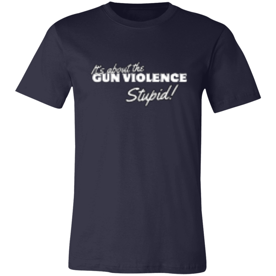 It's About The Gun Violence White (3) 3001C Unisex Jersey Short-Sleeve T-Shirt