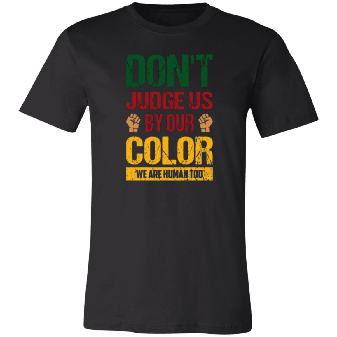 Don't Judge Us Unisex Jersey Short-Sleeve T-Shirt