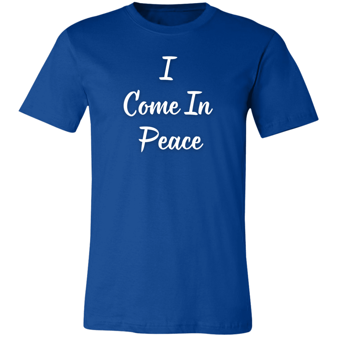 I Come In Peace -W- Unisex Jersey Short-Sleeve T-Shirt