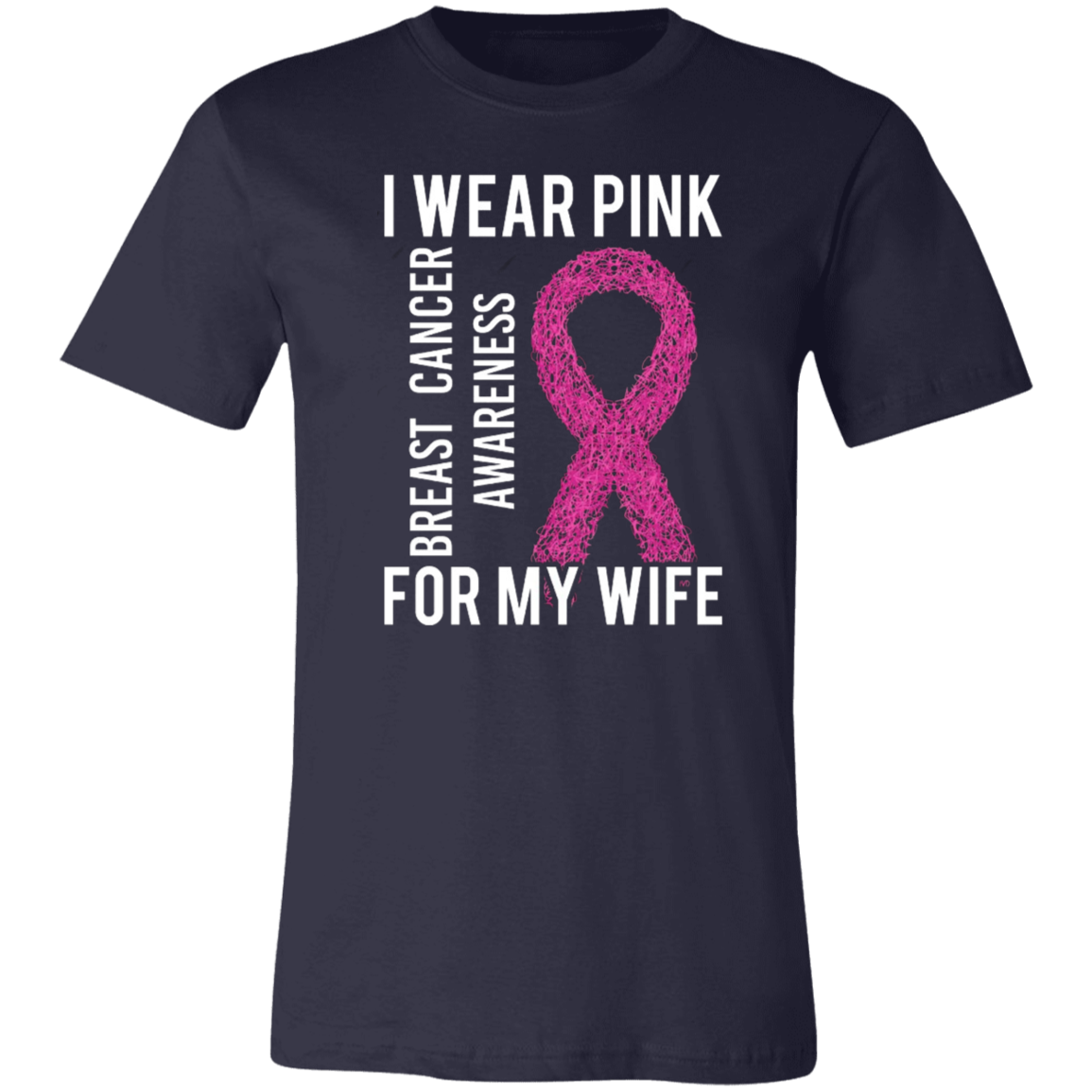 I Wear Pink For My Wife Unisex Jersey Short-Sleeve T-Shirt
