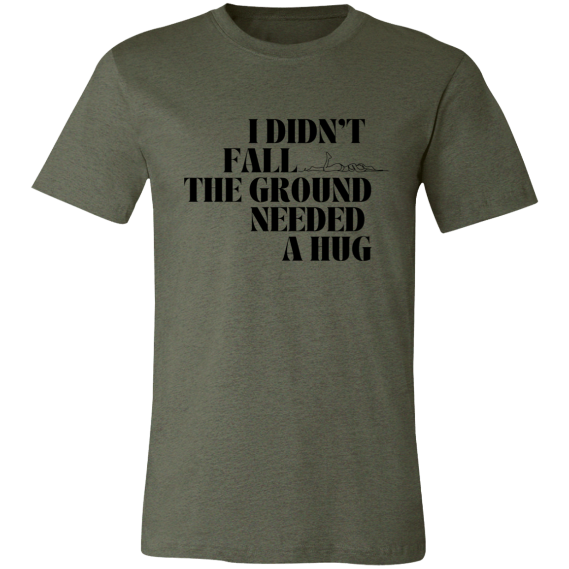 I Didn't Fall - Unisex Jersey Short-Sleeve T-Shirt