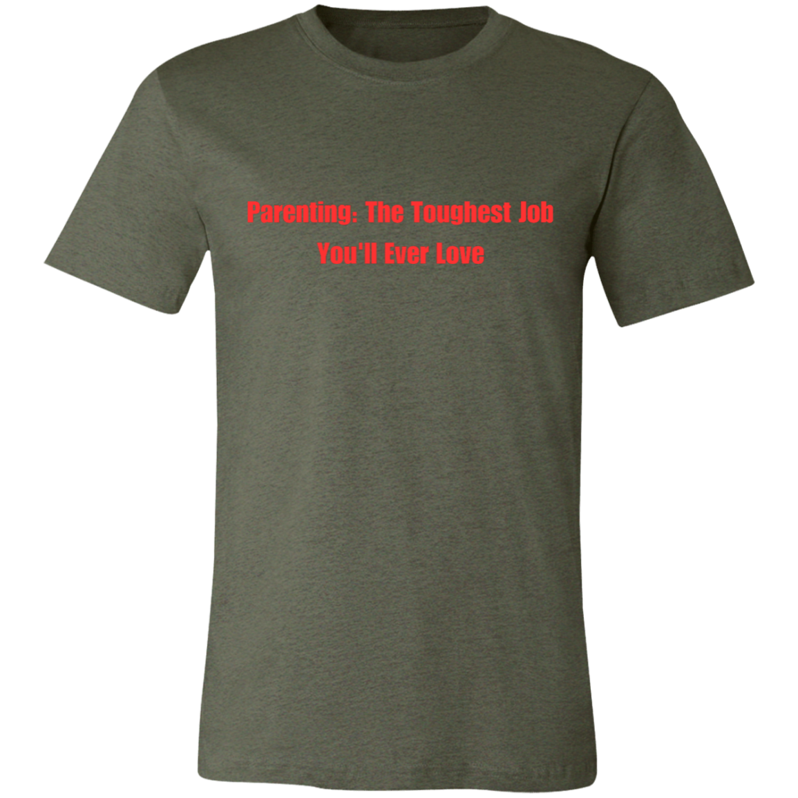 Parenting: The Toughest Job Unisex Jersey Short-Sleeve T-Shirt