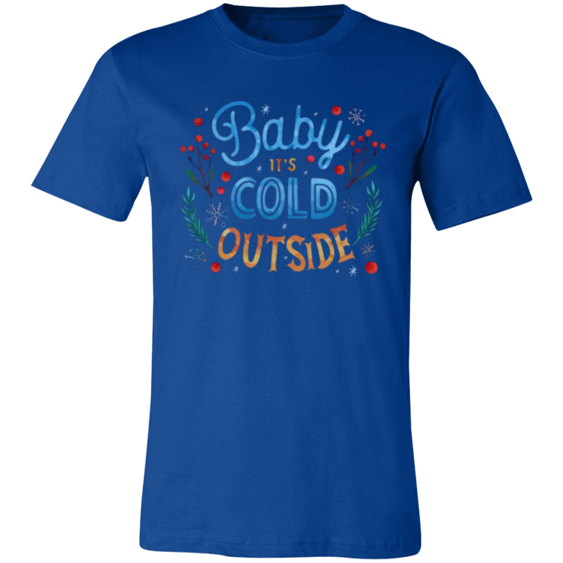 Aries (March 21 - April 19) (11) Baby It's Cold Outside Unisex Jersey Short-Sleeve T-Shirt