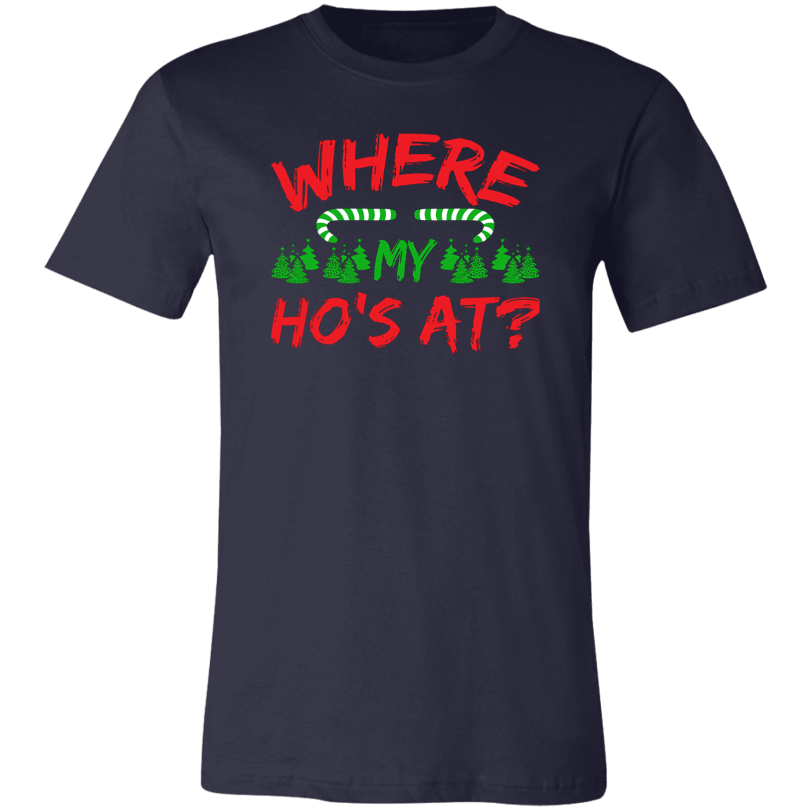Where My Ho's At? Unisex Jersey Short-Sleeve T-Shirt