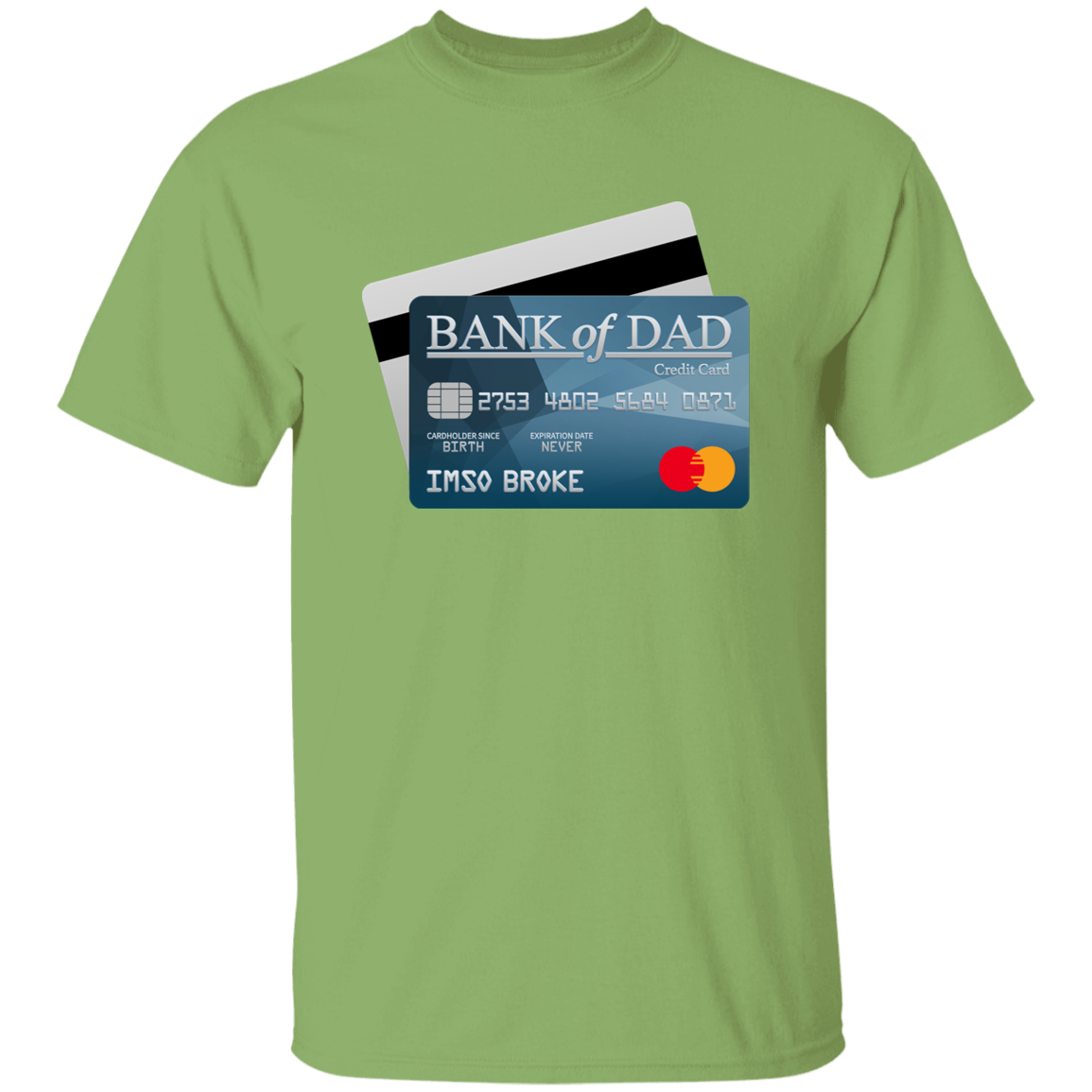 Bank Of Dad G500 5.3 oz. T-Shirt