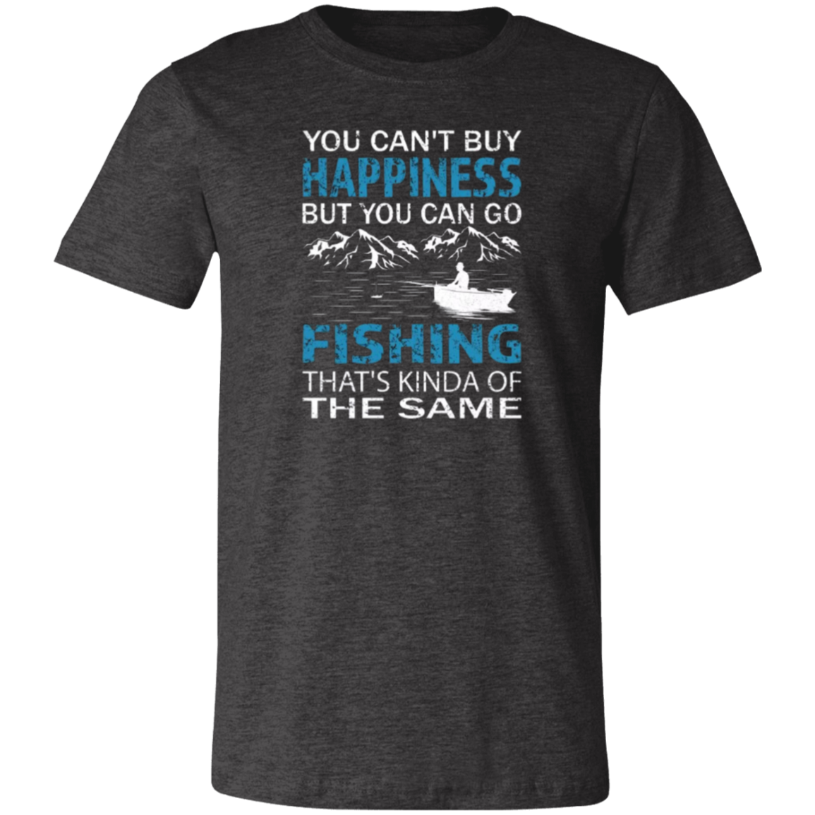 You Can't Buy Happiness Unisex Jersey Short-Sleeve T-Shirt