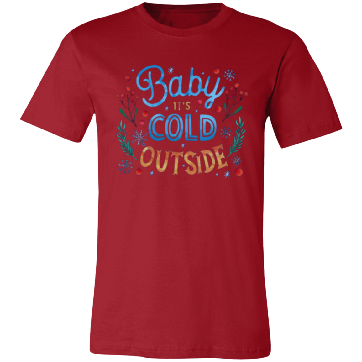 Aries (March 21 - April 19) (11) Baby It's Cold Outside Unisex Jersey Short-Sleeve T-Shirt
