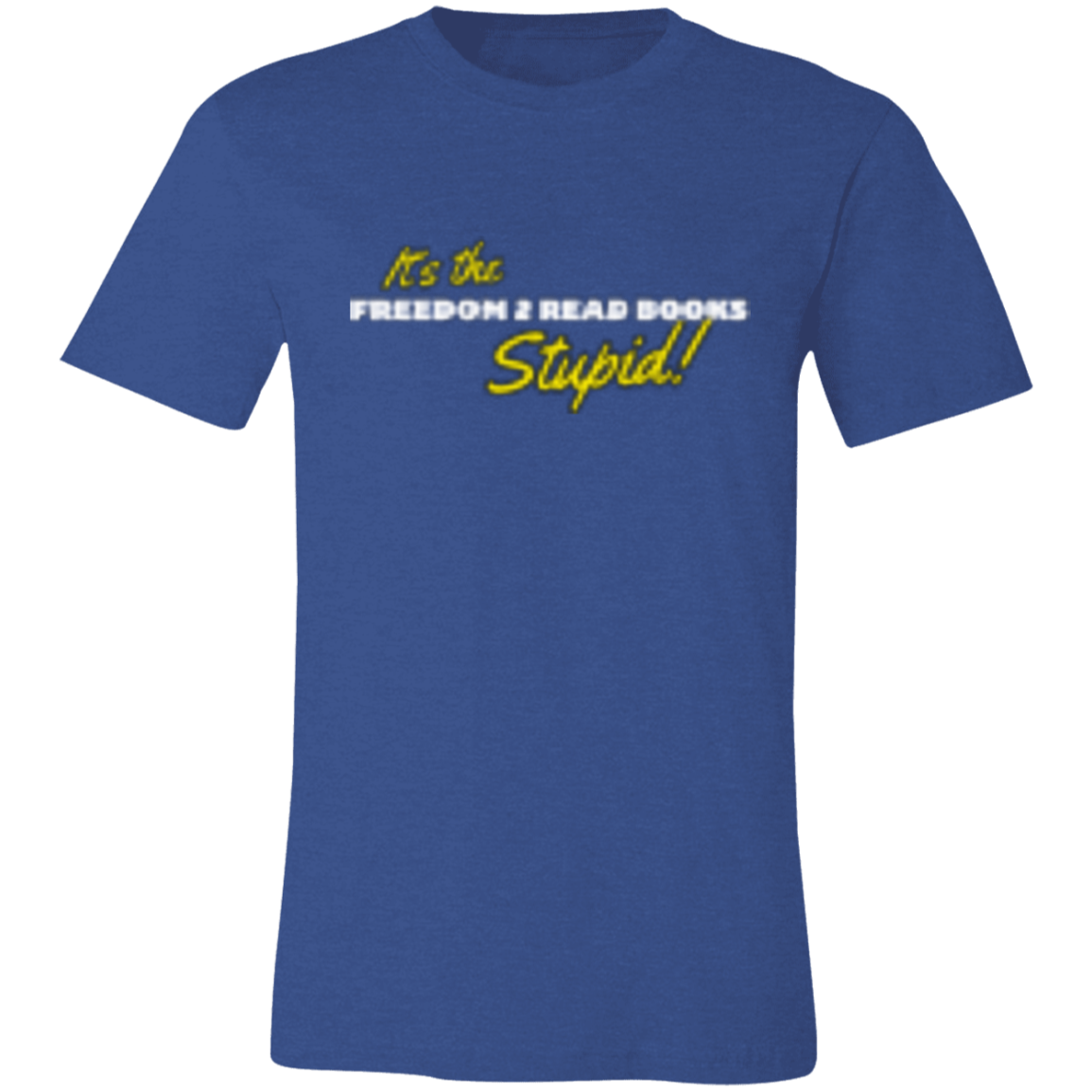 It's the Freedom 2 Read Books White 3001C Unisex Jersey Short-Sleeve T-Shirt