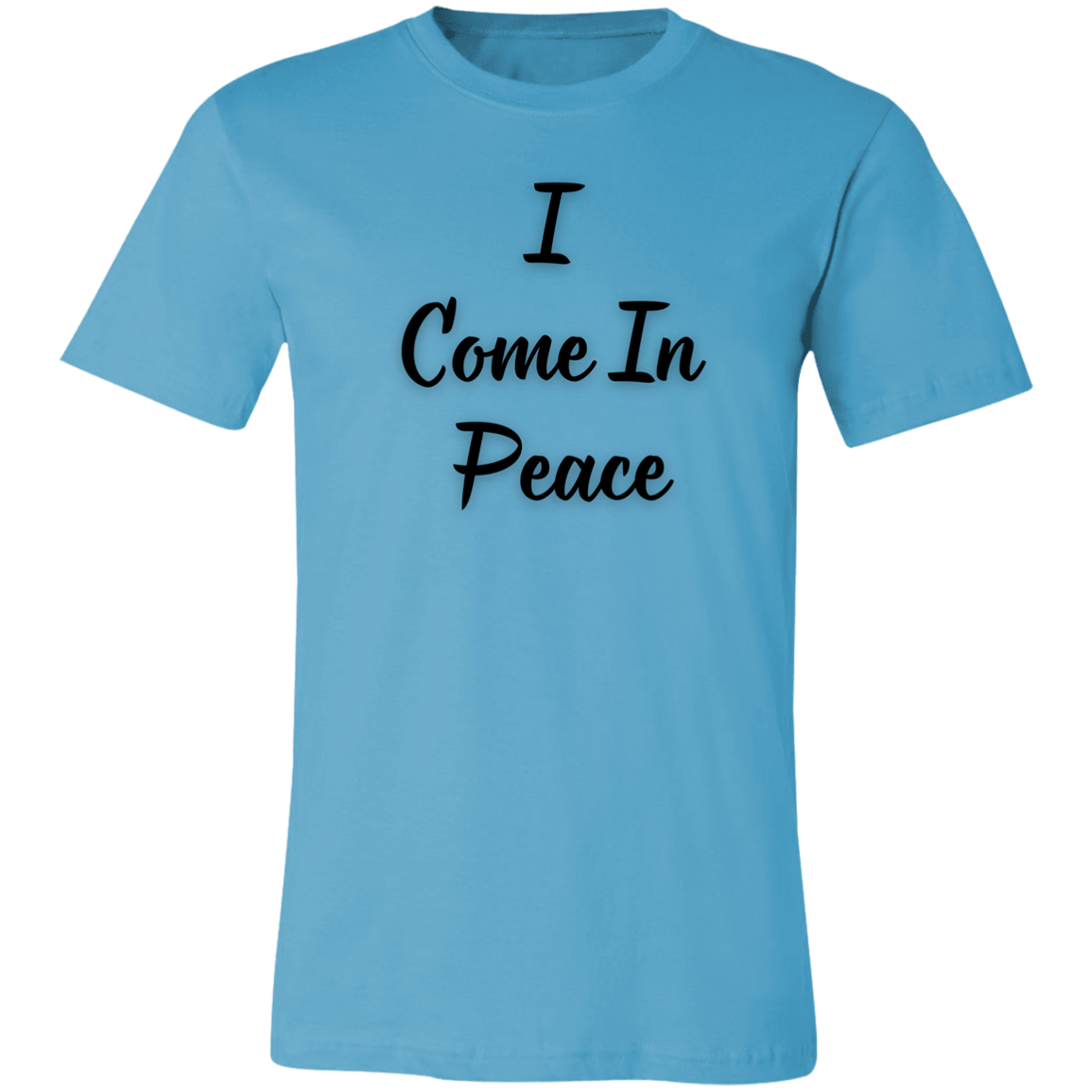 I Come In Peace- Unisex Jersey Short-Sleeve T-Shirt