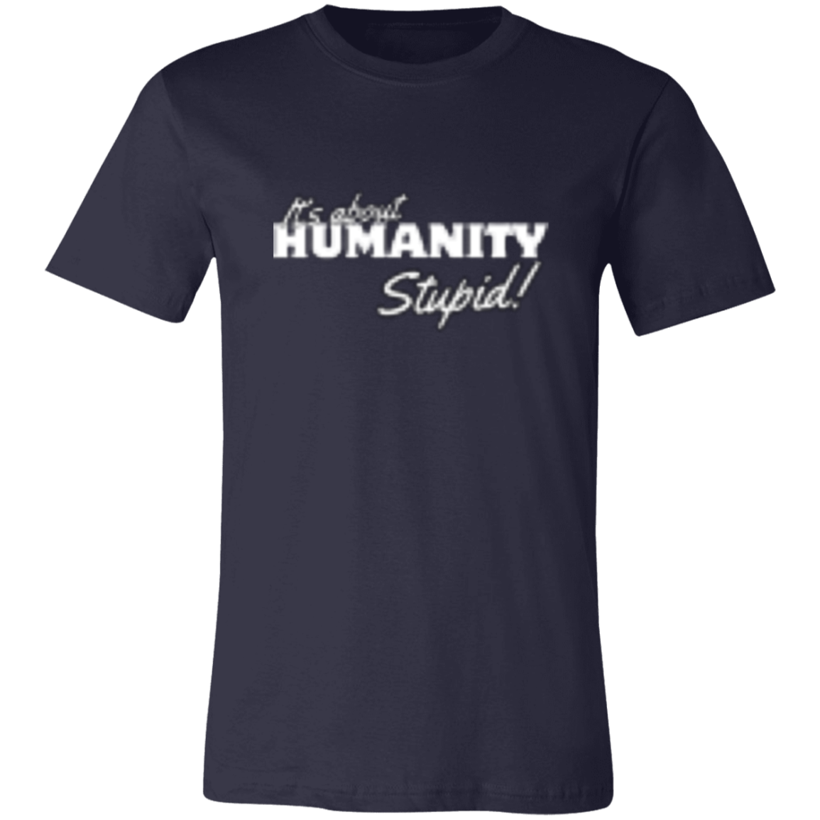 It's About Humanity Black-White (1) 3001C Unisex Jersey Short-Sleeve T-Shirt