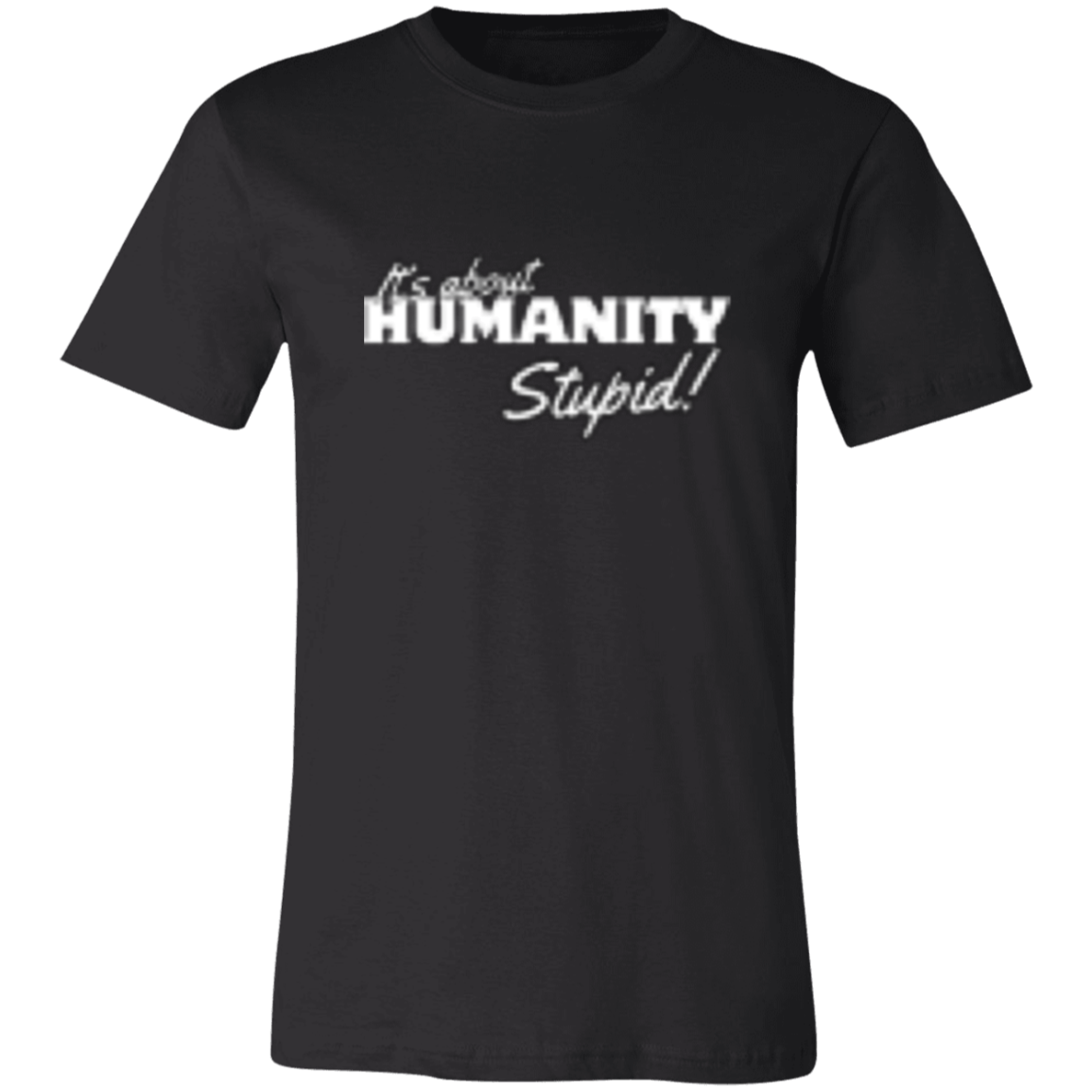 It's About Humanity Black-White (1) 3001C Unisex Jersey Short-Sleeve T-Shirt