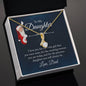 To My Daughter Alluring Beauty Necklace