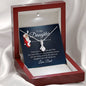 To My Daughter Alluring Beauty Necklace