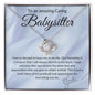 An amazing Caring Babysitter Love Knot Necklace