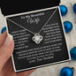 My Beautiful Wife Love Knot Necklace