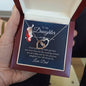 To My Daughter  Interlocking Hearts necklace