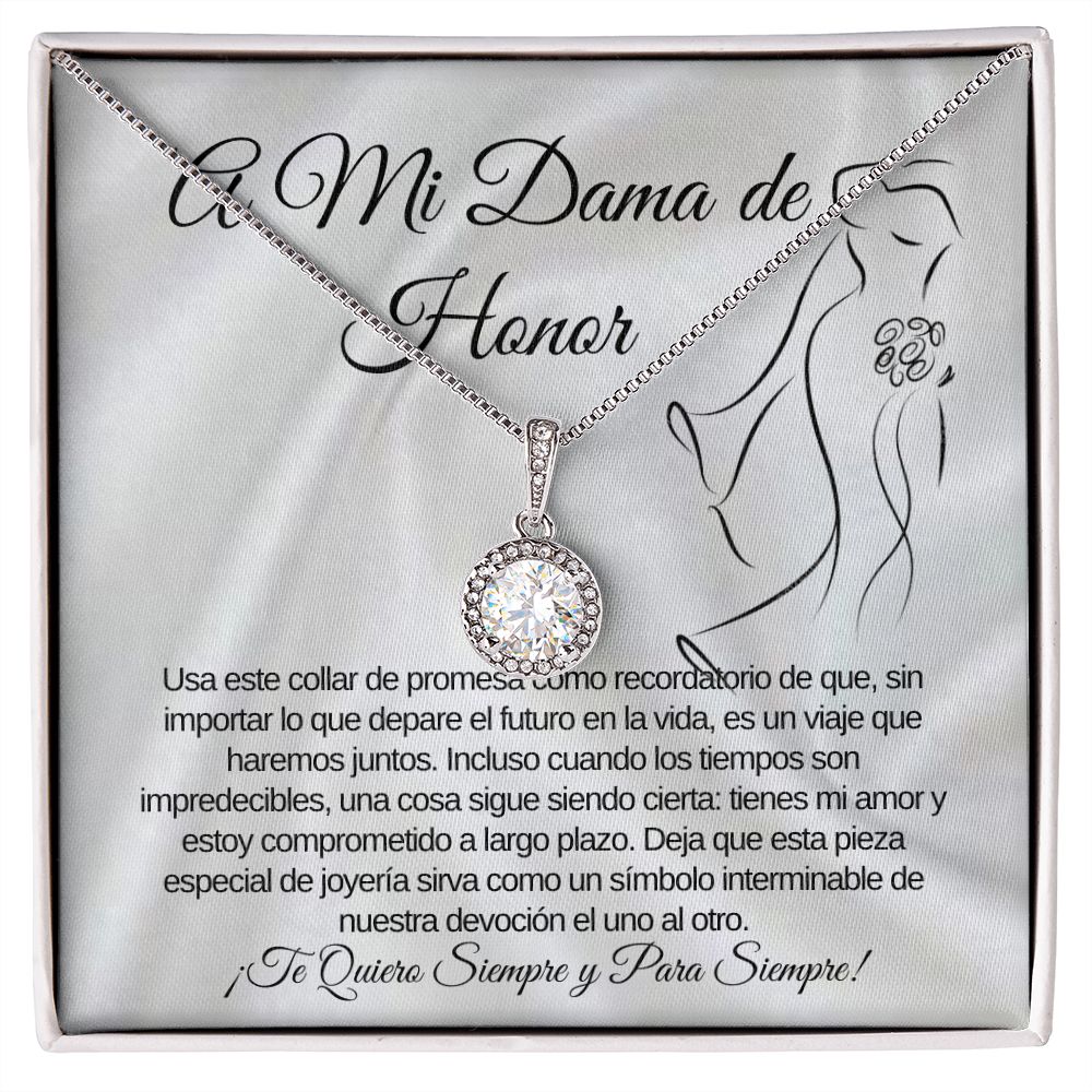 To My Brides Maid Eternal Hope Necklace (Spanish)