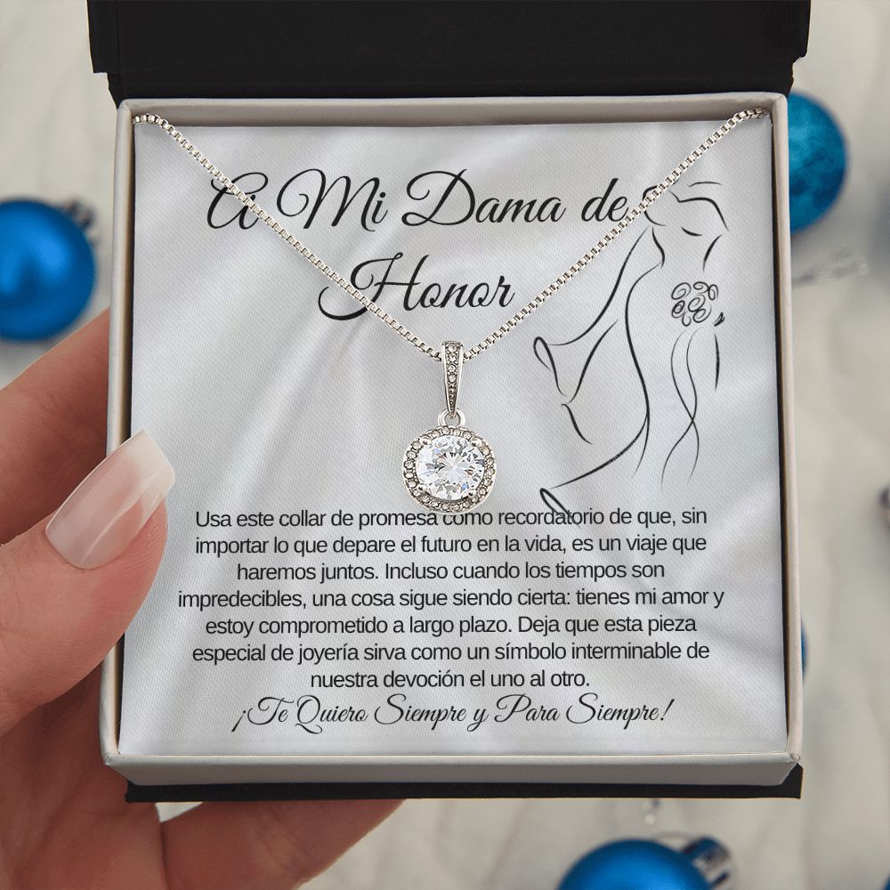 To My Brides Maid Eternal Hope Necklace (Spanish)