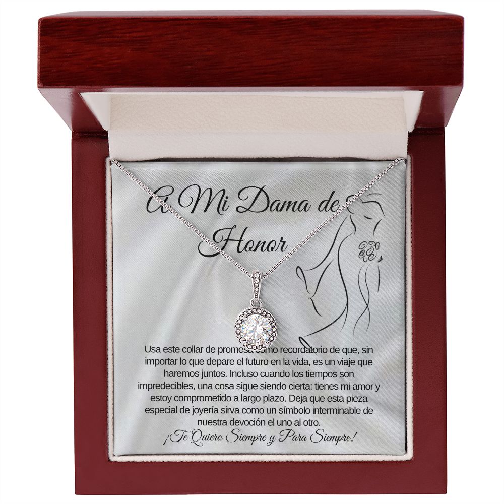 To My Brides Maid Eternal Hope Necklace (Spanish)