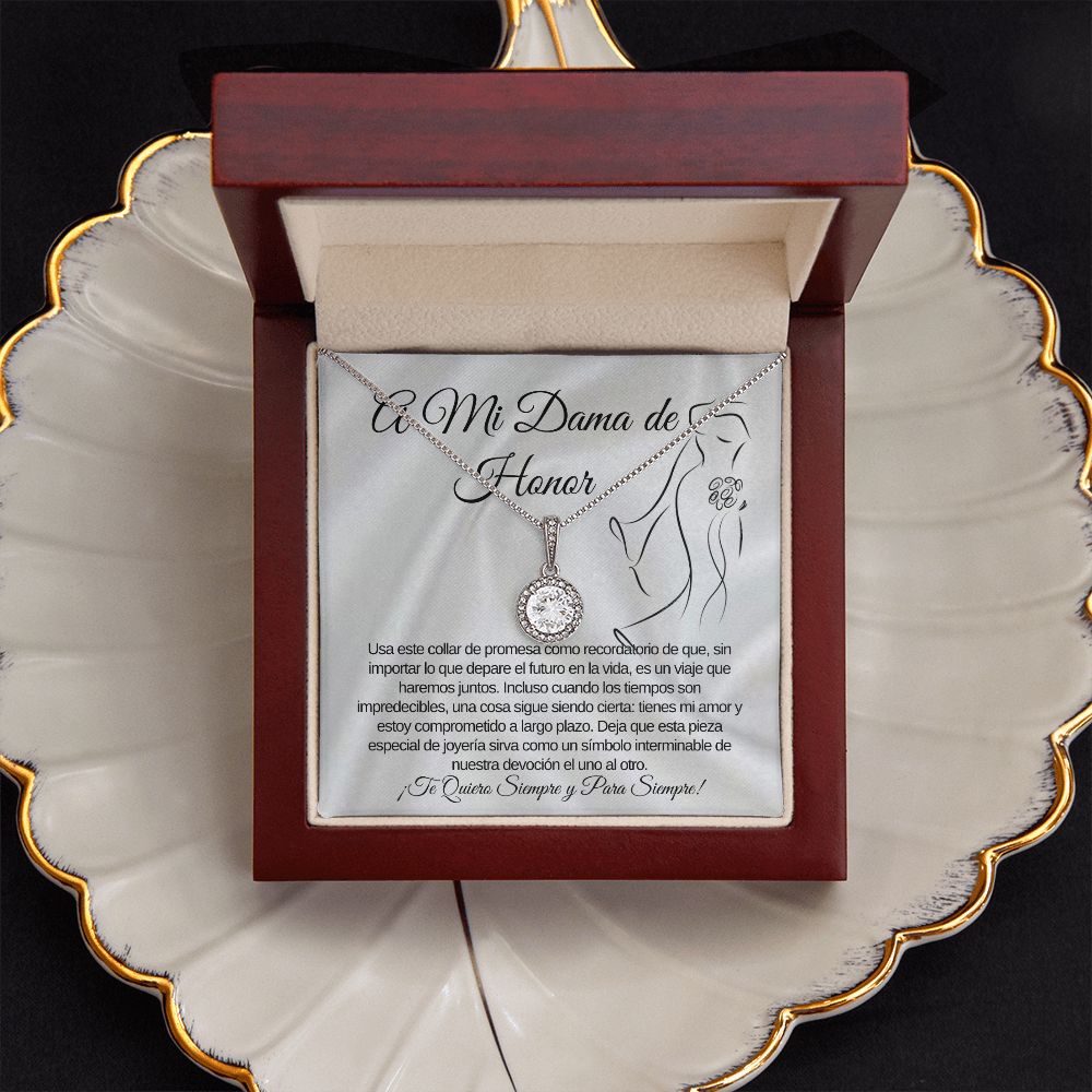 To My Brides Maid Eternal Hope Necklace (Spanish)