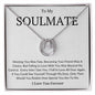 To My Soulmate Lucky In Love Necklace