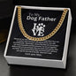 My Dog Father/Father's Day Cuban Chain/Birthday/Christmas/Valentines' Day/Veteran days Gift