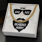 To My Bad Ass Bearded Hubby Cuban Link Chain