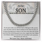 To Our Son Never Forget How Much We Love You Cuban Link Chain