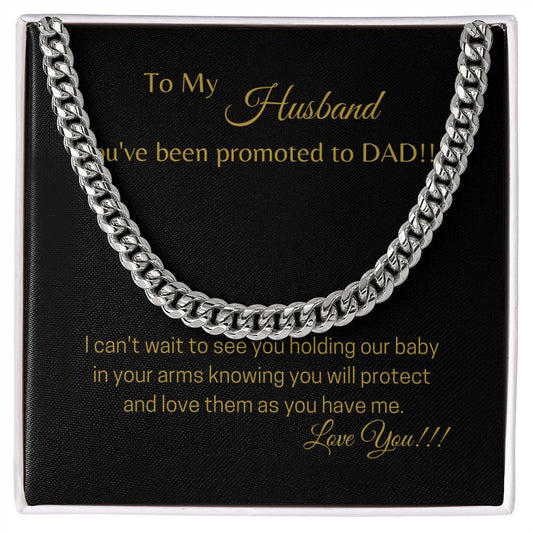 To My Husband You've Been Promoted To Dad Cuban Link Chain