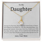 To My Daughter Alluring Beauty Necklace