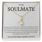 To My Soulmate Alluring Beauty Necklace