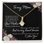 To My Mom Alluring Beauty Necklace