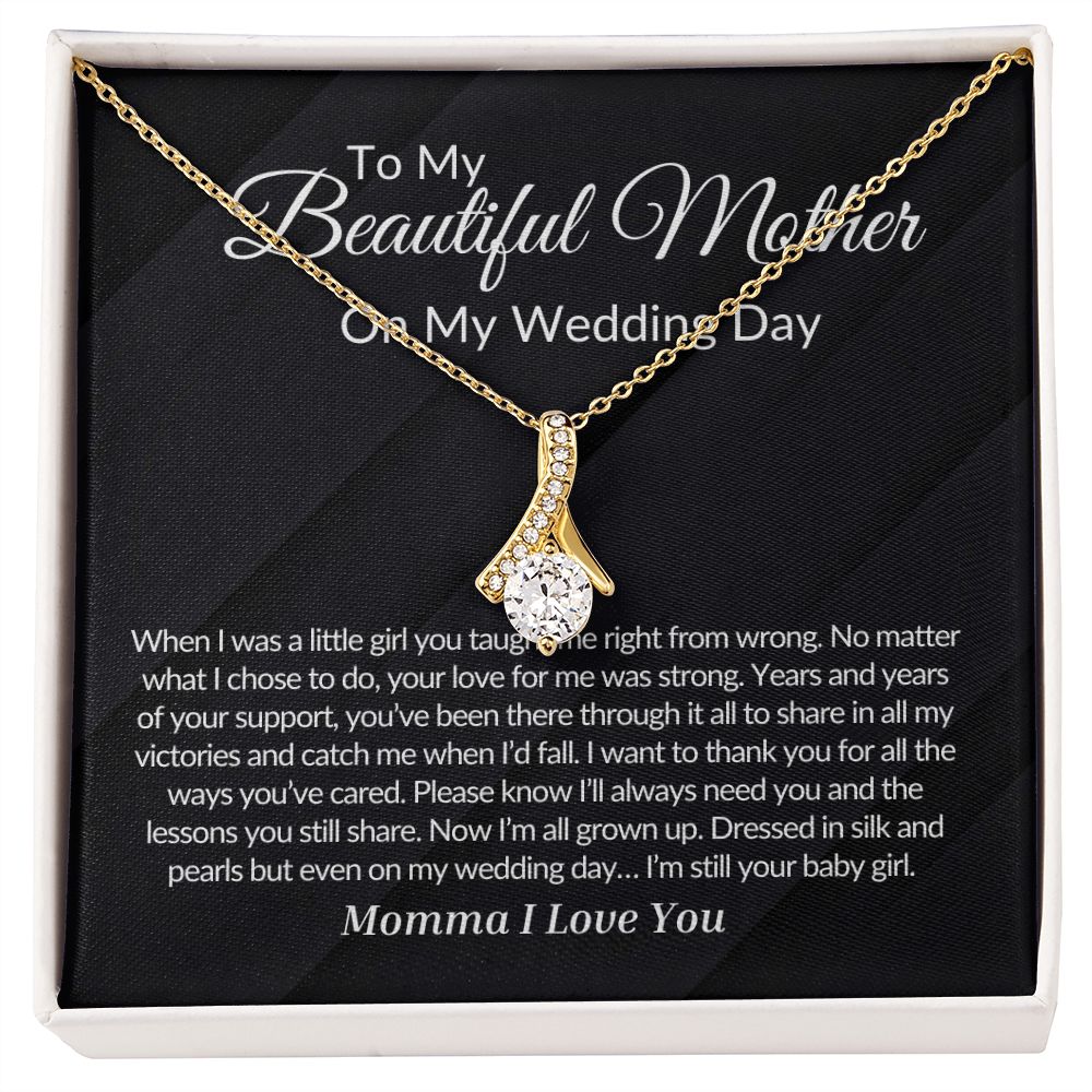 To My Mother on my Wedding Day Alluring Beauty Necklace.