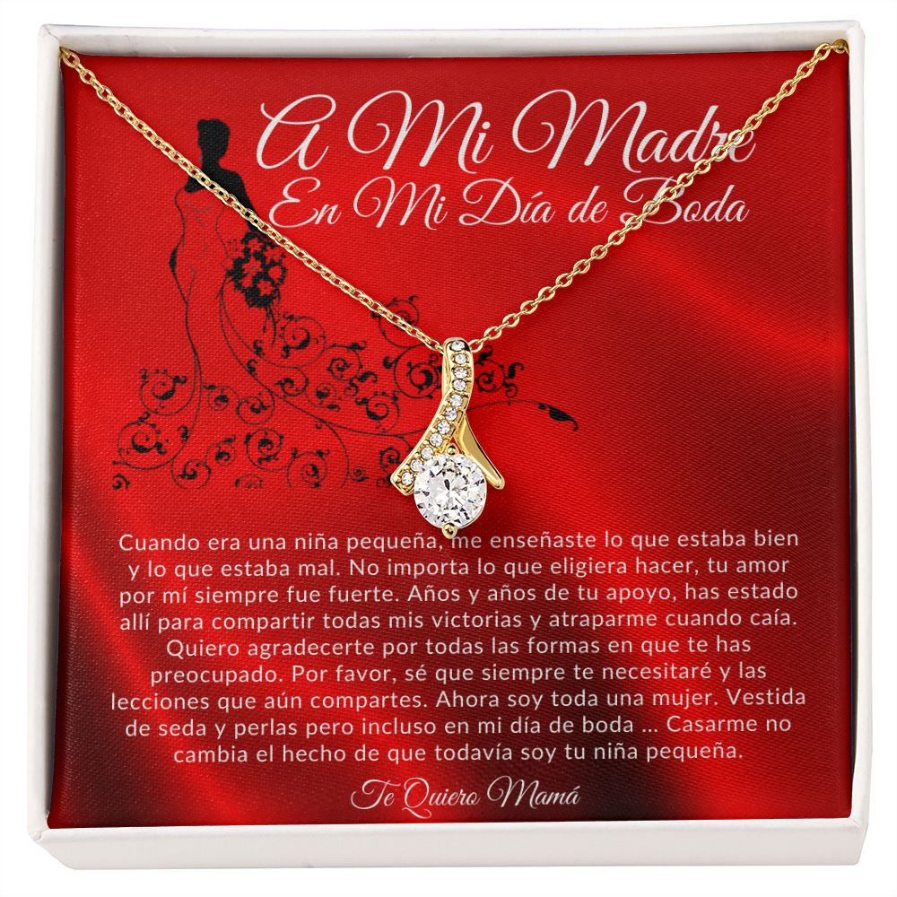 To My Mother On My Wedding Day Alluring Beauty Necklace (Spanish)