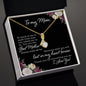 To My Mom Alluring Beauty Necklace