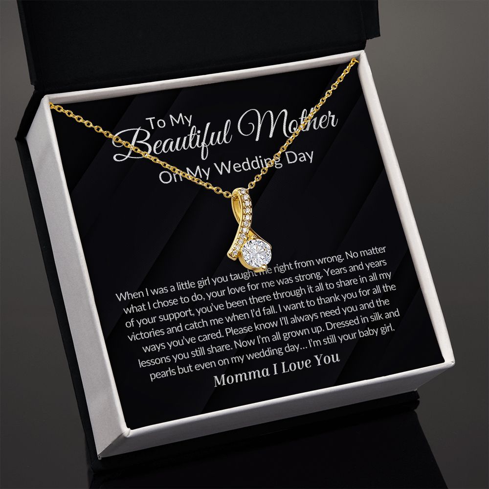 To My Mother on my Wedding Day Alluring Beauty Necklace.
