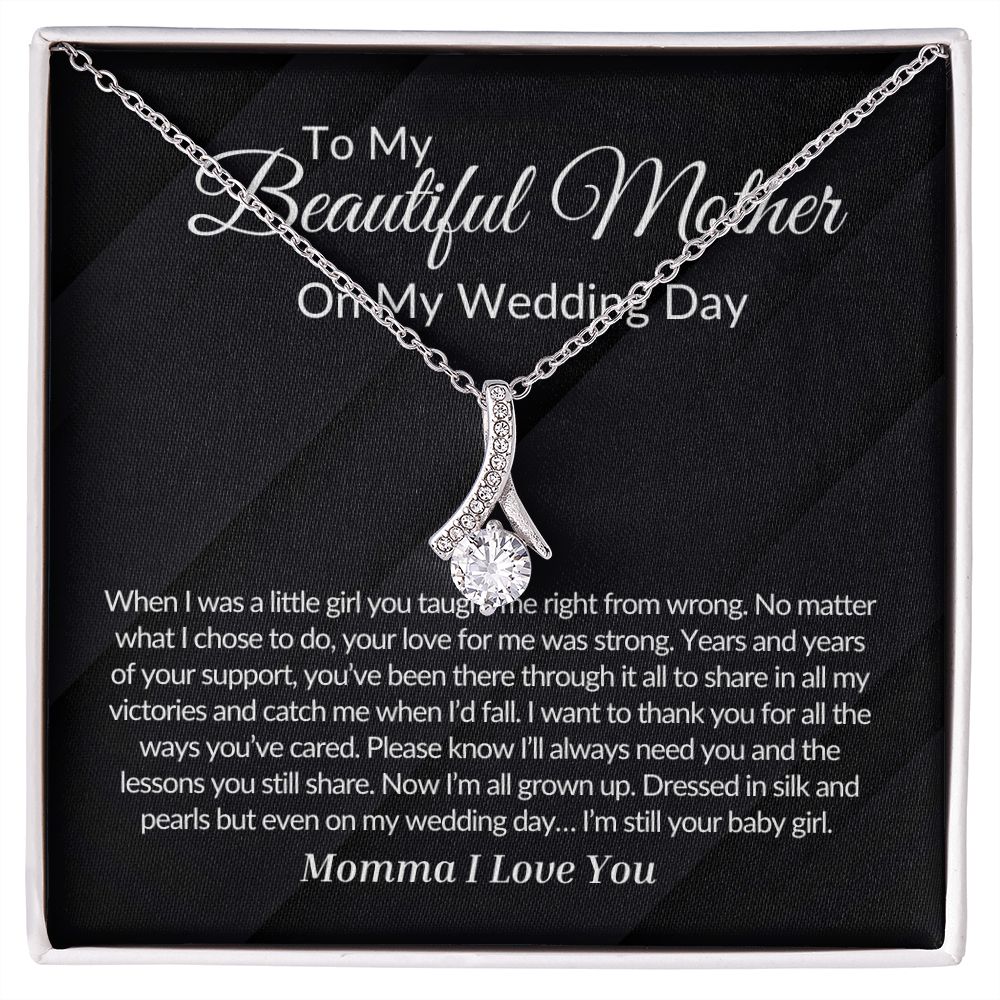 To My Mother on my Wedding Day Alluring Beauty Necklace.