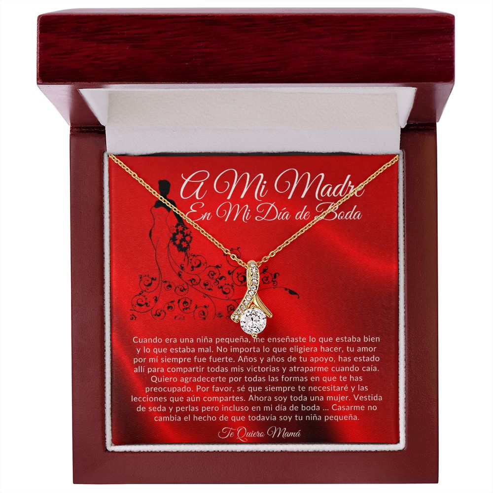 To My Mother On My Wedding Day Alluring Beauty Necklace (Spanish)