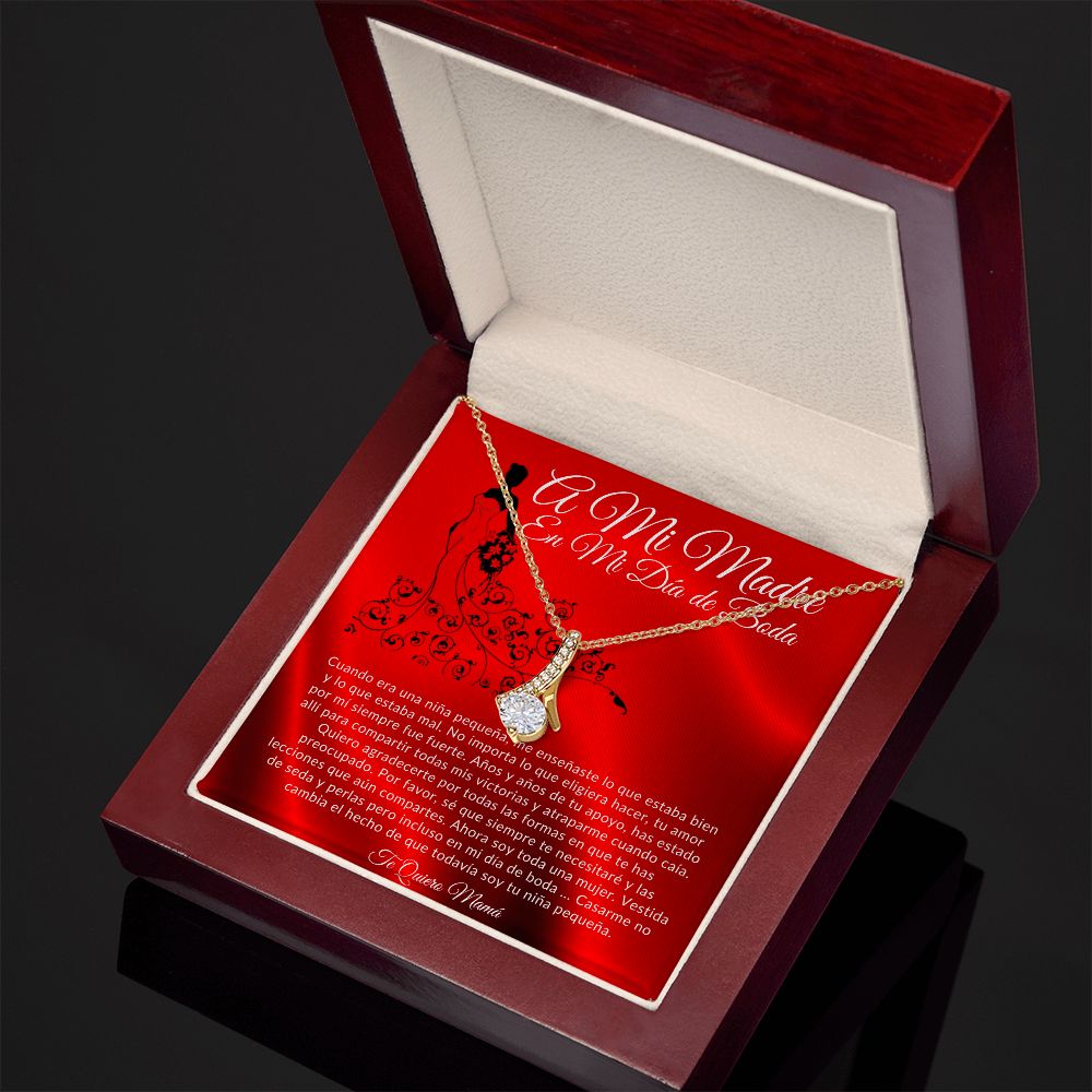 To My Mother On My Wedding Day Alluring Beauty Necklace (Spanish)