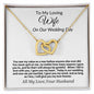 To My Loving Wife on Our Wedding Day Interlocking Hearts Necklace.