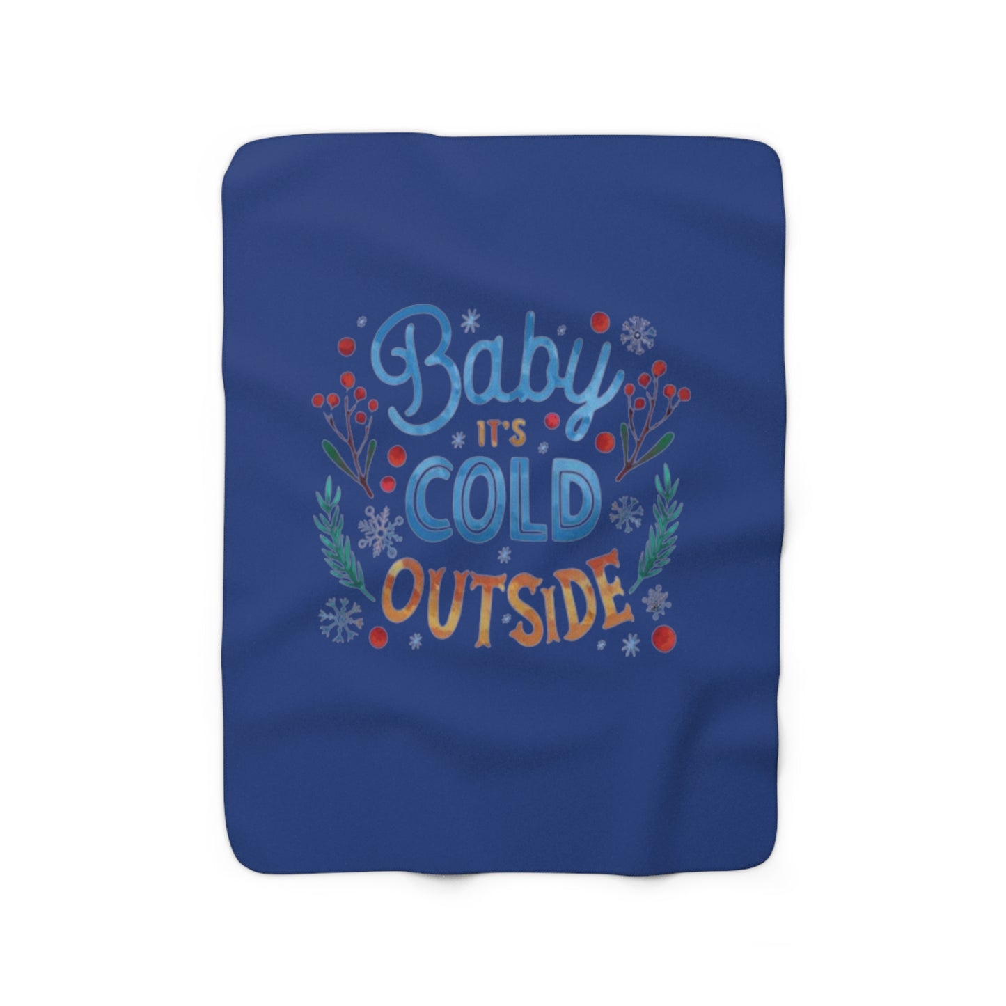 Baby It's Cold Outside Sherpa Fleece Blanket