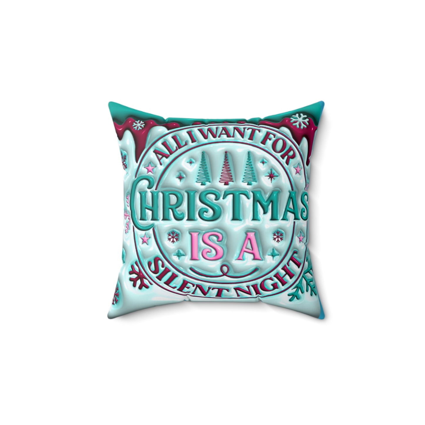 All I Want for Christmas Spun Polyester Square Pillow